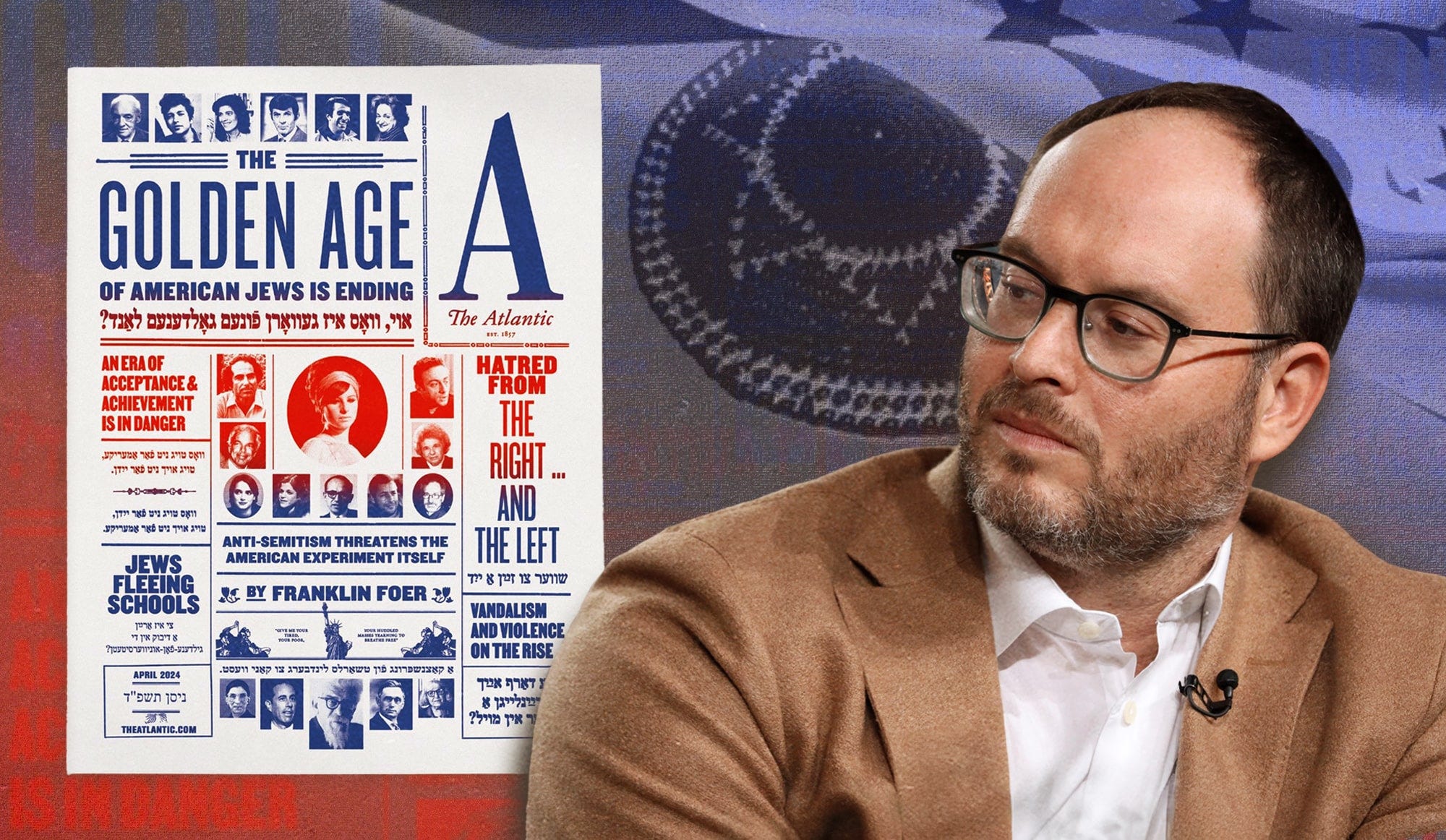 Franklin Foer: 'Everyday Jewish Life in the U.S. Will Be Punctuated by Antisemitism' - Podcasts - Vimarsana News